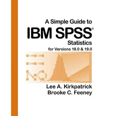 A Simple Guide To Ibm Spss Statistics For Versions 180 190 - 