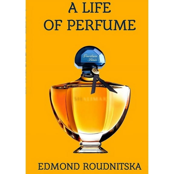 A Life of Perfume, (Paperback)