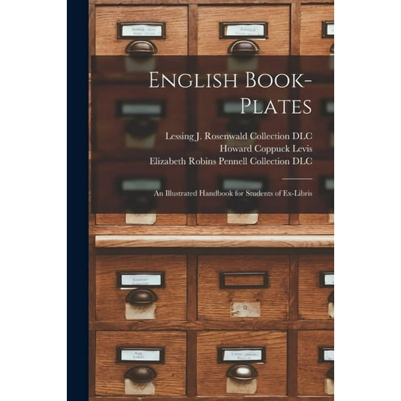 English Book-plates; an Illustrated Handbook for Students of Ex-libris (Paperback)