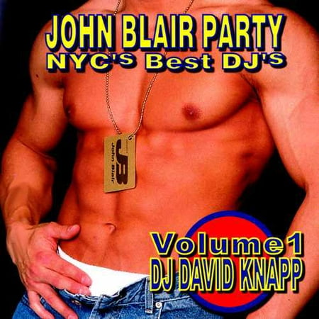 John Blair Party: NYC's Best DJ's Vol.1