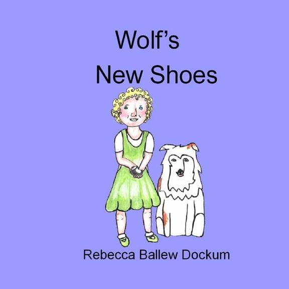 Wolf's New Shoes, (Paperback)