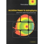 Accretion Power in Astrophysics (Paperback)