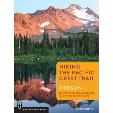 Hiking the Pacific Crest Trail: Oregon - eBook