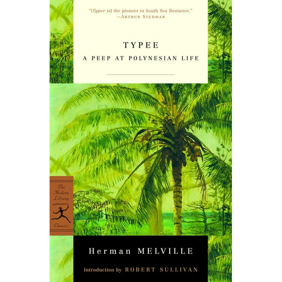 Modern Library Classics: Typee : A Peep at Polynesian Life (Paperback)