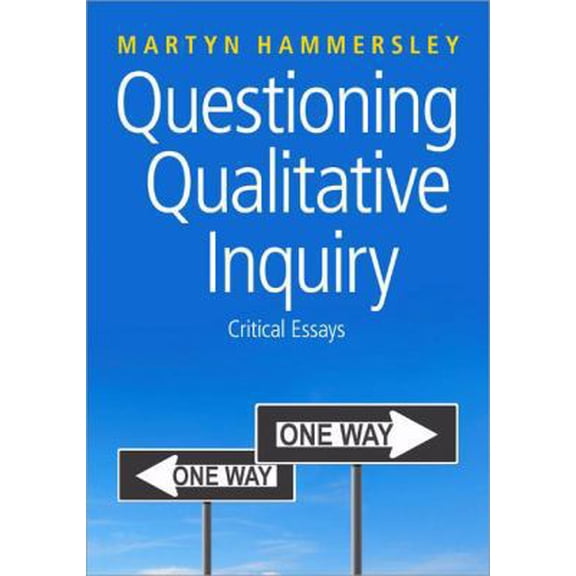 Pre-Owned Questioning Qualitative Inquiry: Critical Essays (Paperback) 1412935156 9781412935159