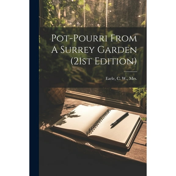 Pot-pourri From A Surrey Garden (21st Edition) (Paperback)