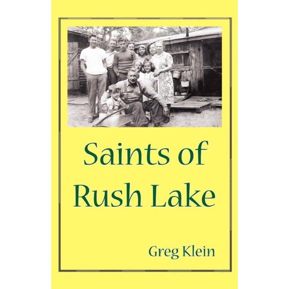 Saints of Rush Lake, (Paperback)