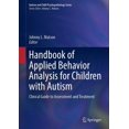 thumbnail image 1 of Handbook of Applied Behavior Analysis for Children with Autism: Clinical Guide to Assessment and Treatment, 1 of 1