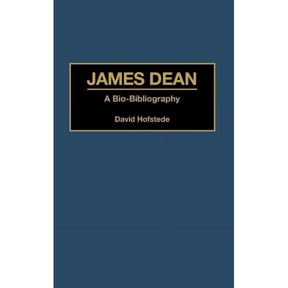 Bio-Bibliographies in the Performing Art James Dean: A Bio-Bibliography, (Hardcover)