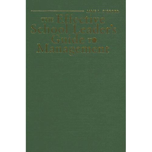 The Effective School Leader's Guide to Management