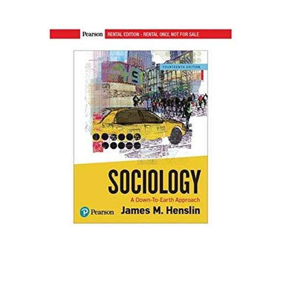 Pre-Owned Sociology: A Down-To-Earth Approach (Paperback) 0134736575 9780134736570