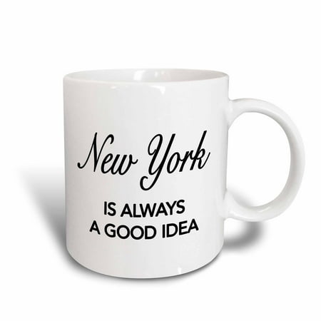 - 3dRose New York is always a good idea, Ceramic Mug, 11-ounce
