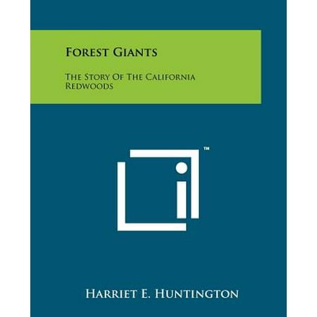 Forest Giants : The Story of the California (Best Redwood Forest In California)