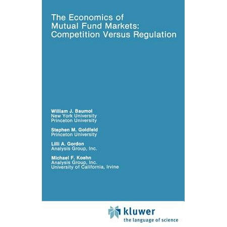 The Economics Of Mutual Fund Markets Competition Versus