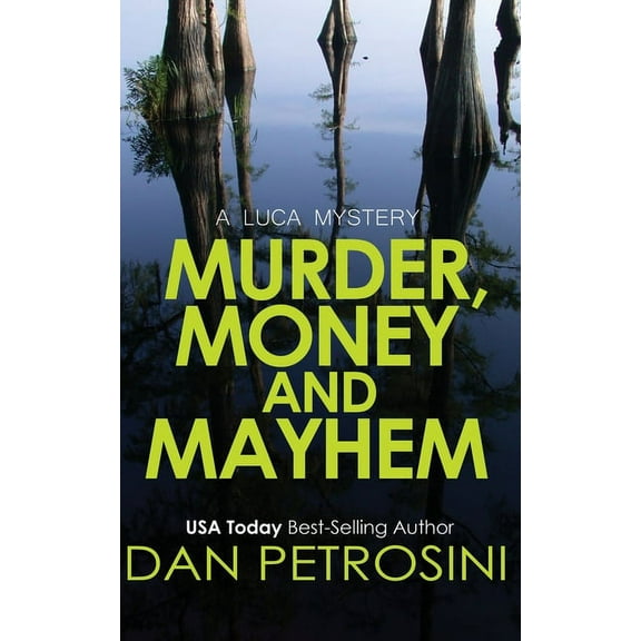 Luca Mystery Murder, Money and Mayhem, Book 16, (Paperback)