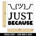 thumbnail image 2 of Silly Fun Shrug Just Because Self-Inking Rubber Stamp Ink Stamper - Green Ink - Small 1 Inch, 2 of 7