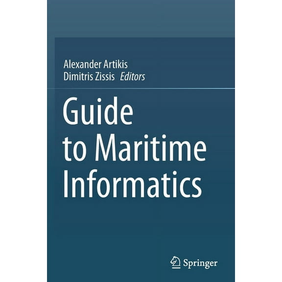 Guide to Maritime Informatics, (Paperback)