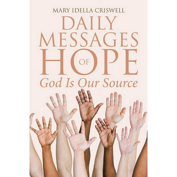 Daily Messages of Hope: God Is Our Source, (Paperback)
