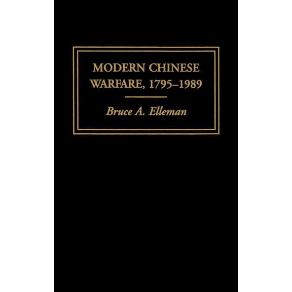 Warfare and History Modern Chinese Warfare, 1795-1989, (Hardcover)