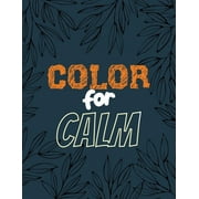 RNS COLORING STUDIO Color for Calm: Stress Relieving Creative Fun Drawings for Grownups & Teens to Reduce Anxiety & Relax, 14 Motivating & Creative Art Ac