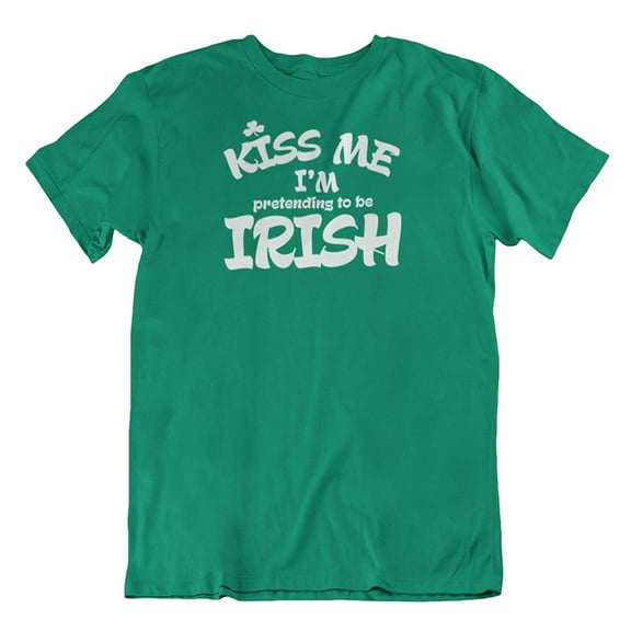Funny Kiss Me I'm Pretending to be Irish Shamrock T-Shirt Gifts for Men & Women