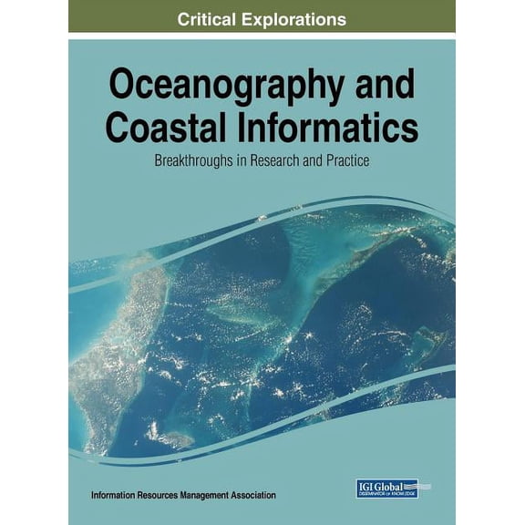 Oceanography and Coastal Informatics: Breakthroughs in Research and Practice, (Hardcover)