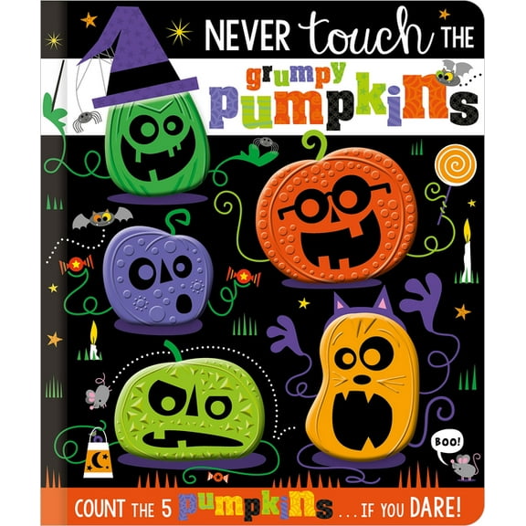 Never Touch the Grumpy Pumpkins, (Board Book)