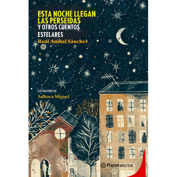Esta Noche Llegan Las Perseidas / The Perseids Arrive Tonight, (Paperback)