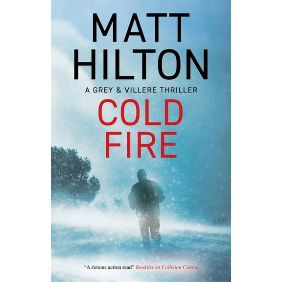 Grey and Villere Thriller Cold Fire, Book 10, (Paperback)