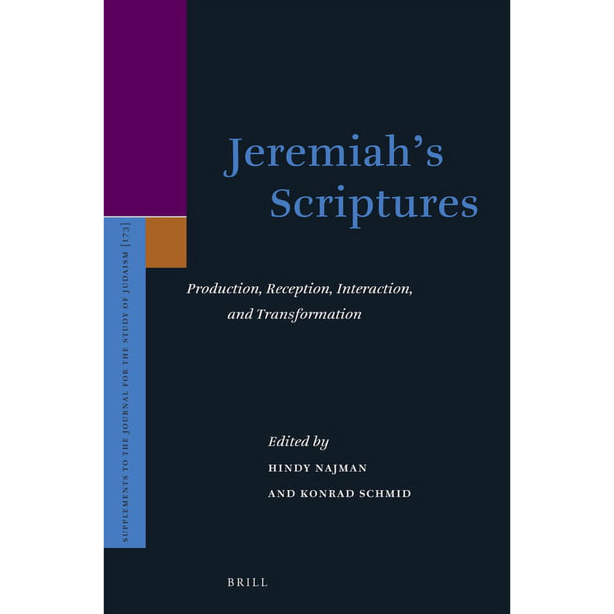 Jeremiah s Scriptures: Production Reception Interaction and Transformation (Hardcover)