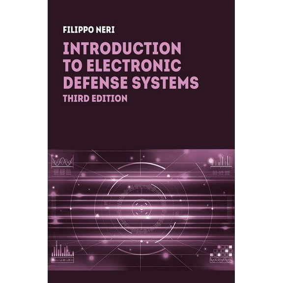 Introduction to Electronic Defense Systems, Third Edition, (Hardcover)