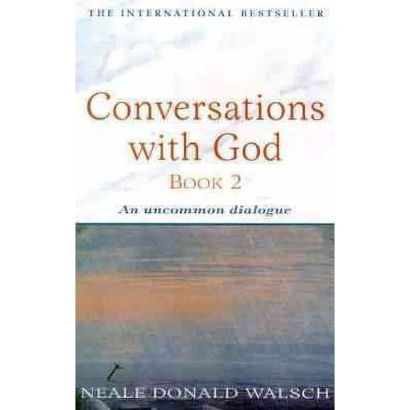 Conversations with God - Book 2