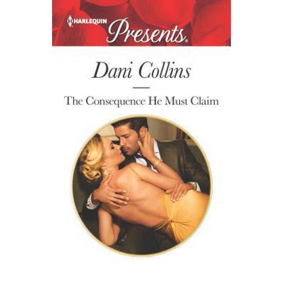Pre-Owned The Consequence He Must Claim: A Spicy Billionaire Boss Romance (Mass Market Paperback) 0373134118 9780373134113