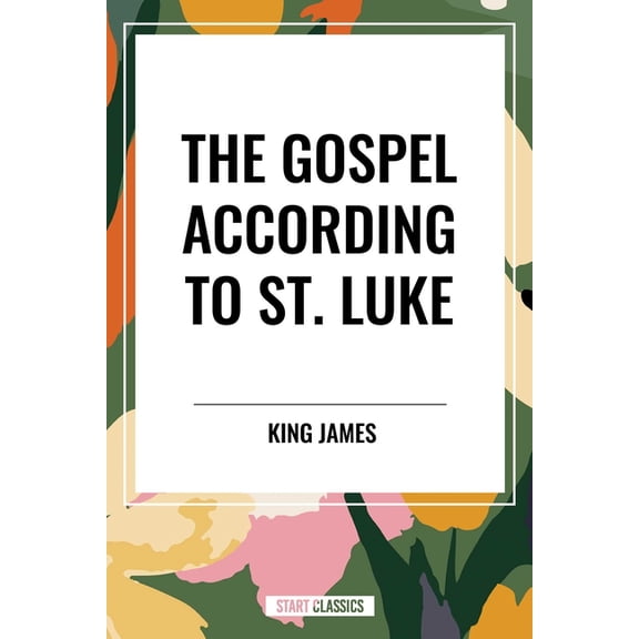Gospel According to St. Luke, (Hardcover)