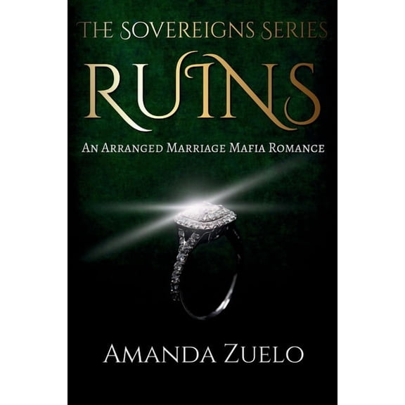 Sovereigns Ruins: An Arranged Marriage Mafia Romance, Book 1, (Paperback)