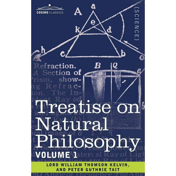 Treatise on Natural Philosophy: Volume 1 (Paperback)