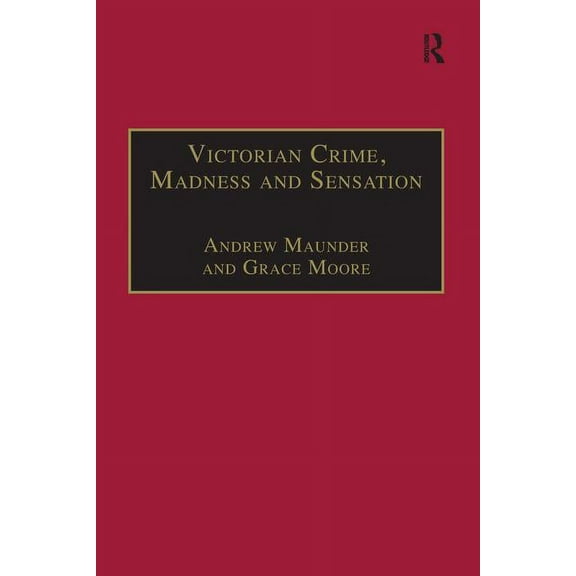 Nineteenth Century Victorian Crime, Madness and Sensation, (Paperback)