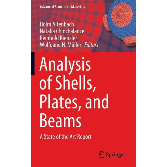 Advanced Structured Materials Analysis of Shells, Plates, and Beams: A State of the Art Report, Book 134, (Hardcover)