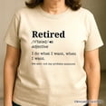 thumbnail image 5 of Retired Definition T-Shirt, Funny Retirement Tee for New Retirees and Unbothered Legends, 5 of 10