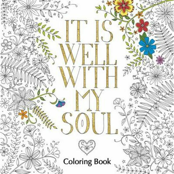 Pre-Owned It Is Well with My Soul Adult Coloring Book (Paperback) 031034669X 9780310346692