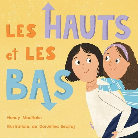 Les Hauts Et Les Bas, (Hardcover)