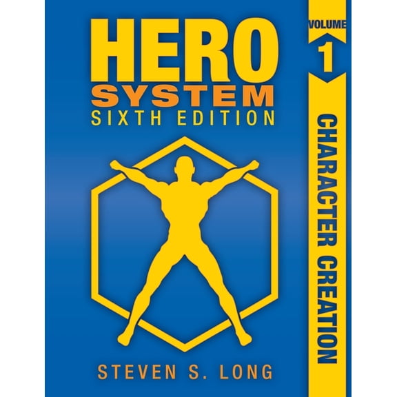 HERO System 6th Edition: Character Creation, (Paperback)
