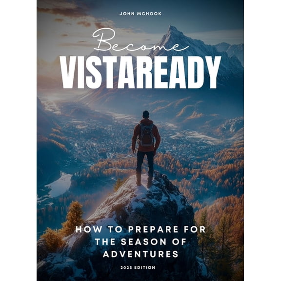 Become VistaReady. How to prepare for the season of adventures. 2025 Edition., (Hardcover)