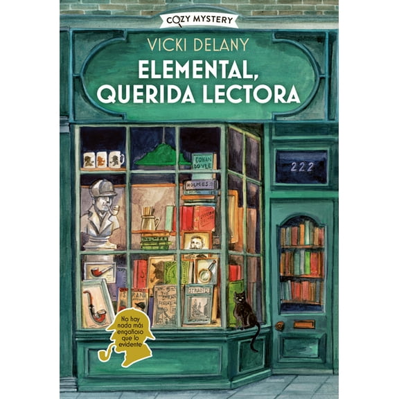 Cozy Mystery Elemental, Querida Lectora / Elementary, Dear Reader: Misterios En La LibrerÃ­a Sherlock Holmes / Mysteries in the Sherlo, (Paperback)