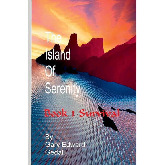 The Island of Serenity Book 1: Survival, (Paperback)