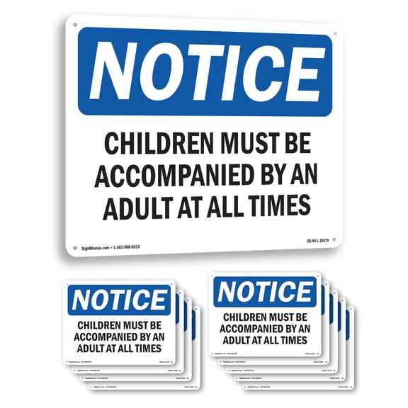 Children Must Be Accompanied By An Adult OSHA Notice Aluminum Sign 10 Inch x 7 Inch - 10 Pack