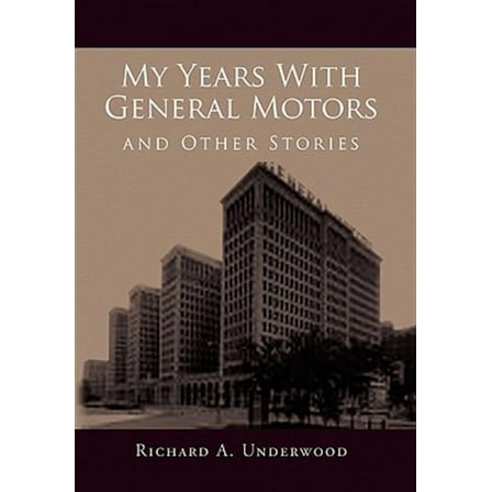 My Years with General Motors and Other Stories (Hardcover)