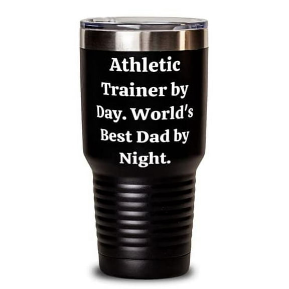 Inappropriate Dad, Athletic Trainer by Day. World's Best Dad by Night, Dad 30oz Tumbler From Son Daughter