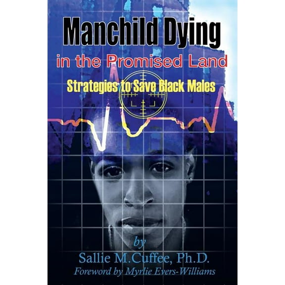 Manchild Dying in the Promised Land : Strategies to Save Black Males (Paperback)