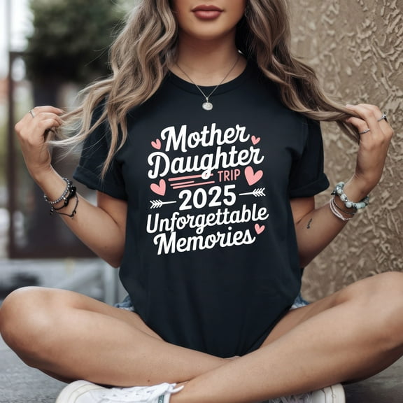 2025 Matching Mother Daughter Trip Mom Daughter Vacation T-Shirt